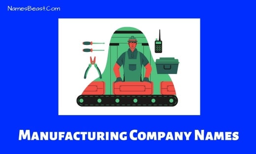 Manufacturing Company Names