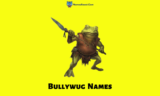 Bullywug Names