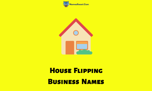 House Flipping Business Names