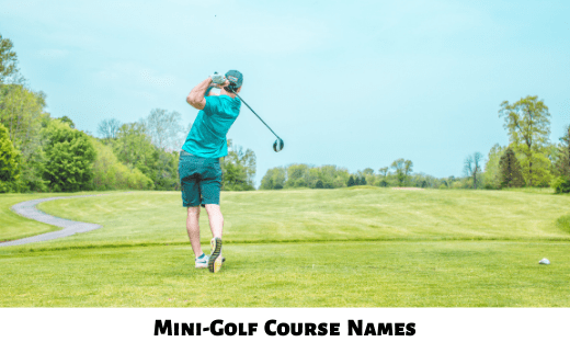 Mini Golf Course Names