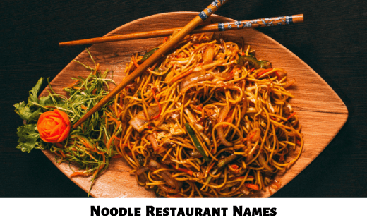 Noodle Restaurant Name Ideas