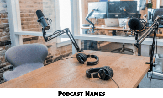 Podcast Names