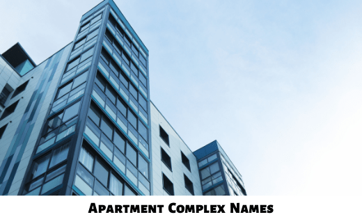 Apartment Complex Names