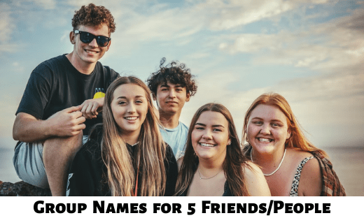 Group Names For 5 Friends