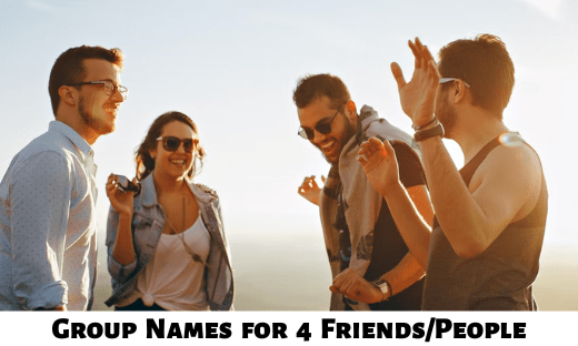 Group Names for 4 Friends