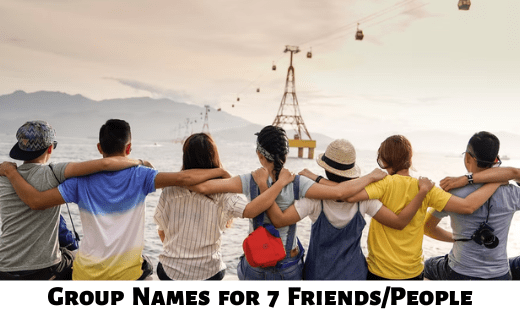 Group Names for 7 Friends