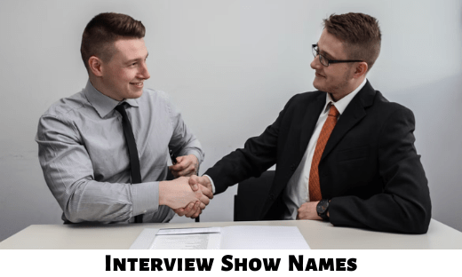 Interview Show Names